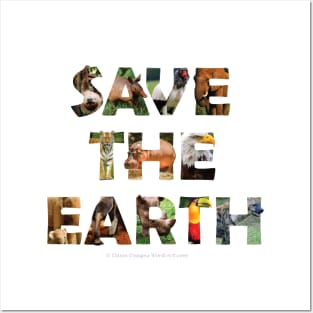 Save The Earth - wildlife oil painting wordart Posters and Art